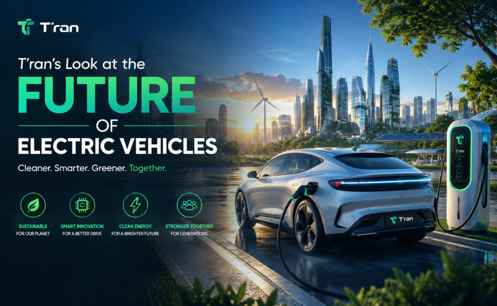 T’ran’s Look at the Future of Electric Vehicles