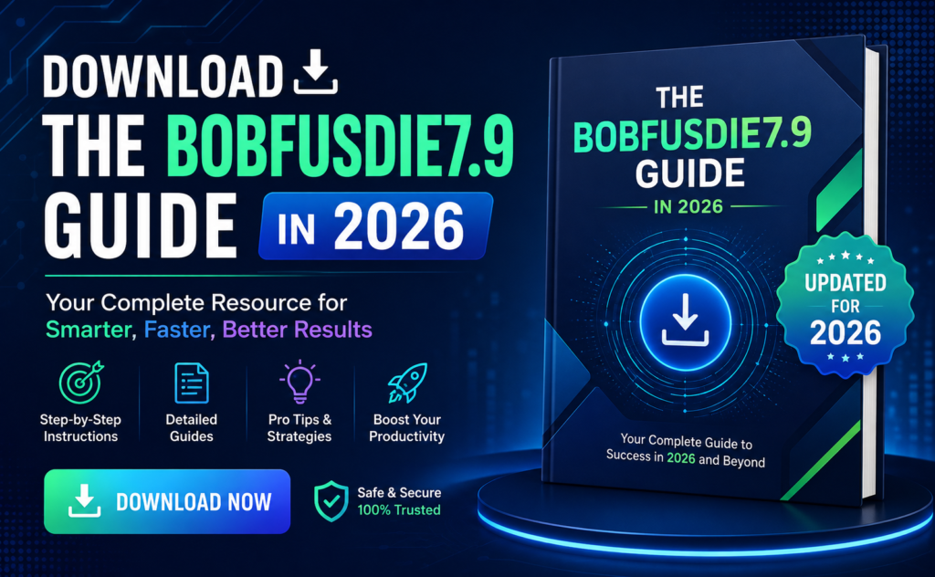 Download The Bobfusdie7.9 Guide In 2026